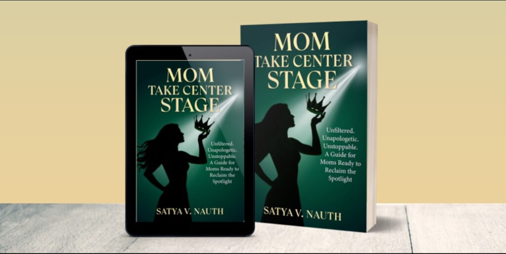 Mom Take Center Stage book for moms ready to reclaim their identities.
