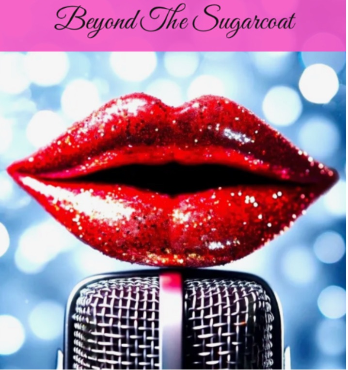Beyond The Sugercoat Poscast